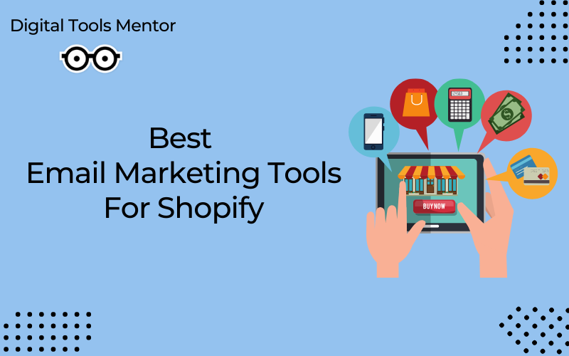 Best Email Marketing Tools for Shopify