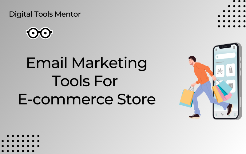 Email Marketing Tools For E-Commerce Store