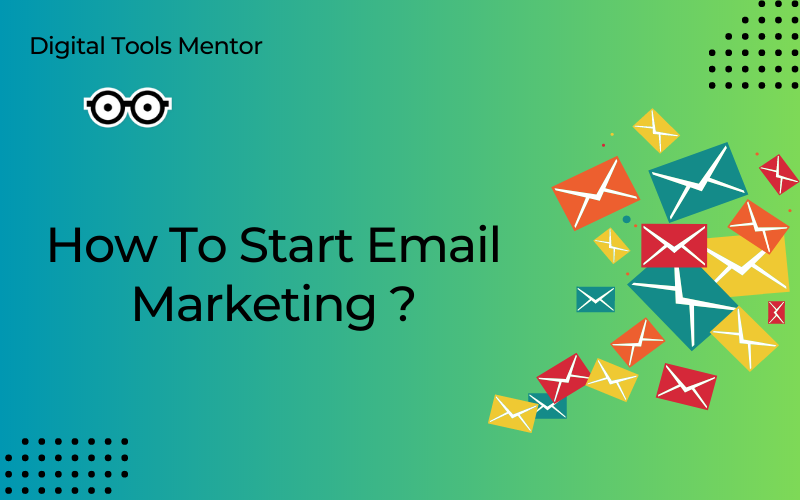 How To Start Email Marketing