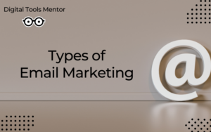 Types of Email Marketing