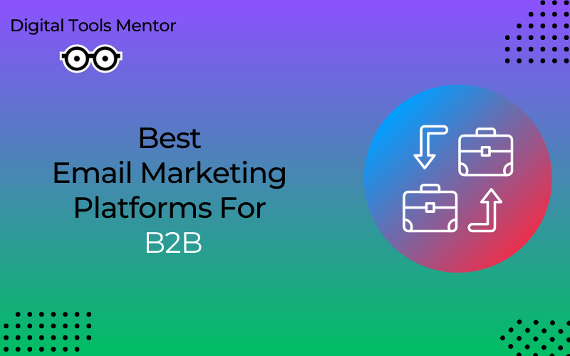 Best Email Marketing Software for B2B