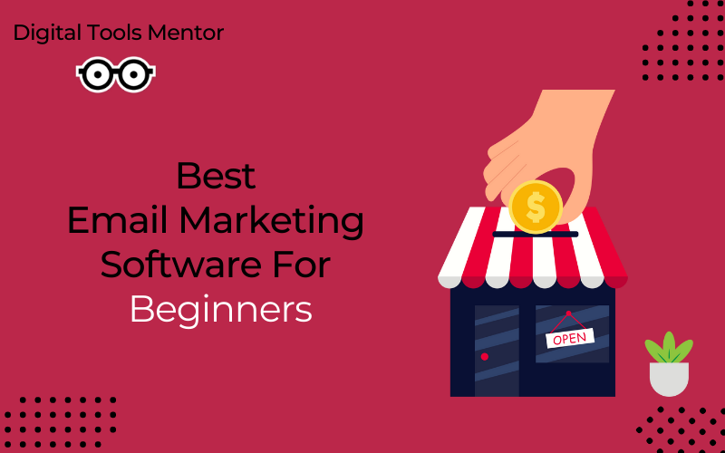 Best Email Marketing Software for Beginners
