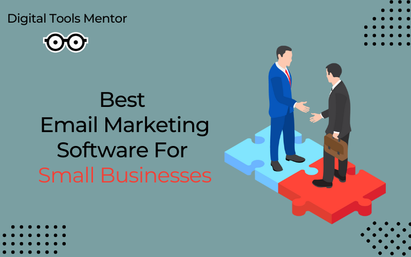 Best Email Marketing Software for Small businesses