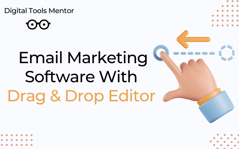 Email Marketing Software with Drag and Drop Editor