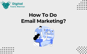 How to do Email Marketing