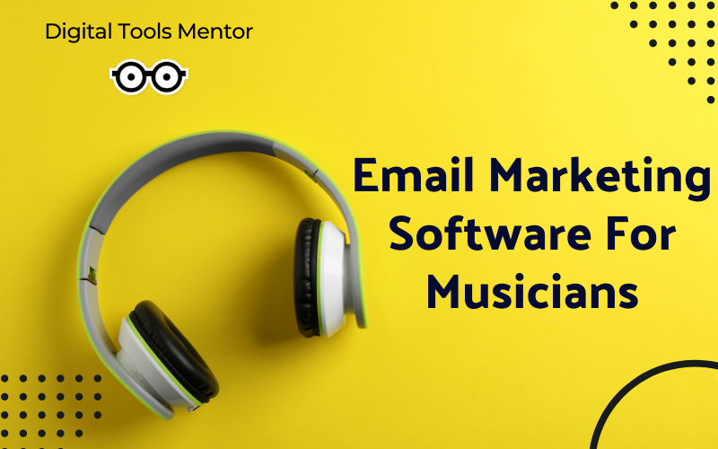 Email Marketing Software for Musicians