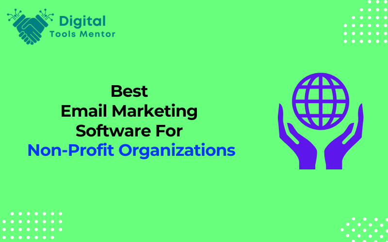 Best Email Marketing Software For Non-Profit Organizations