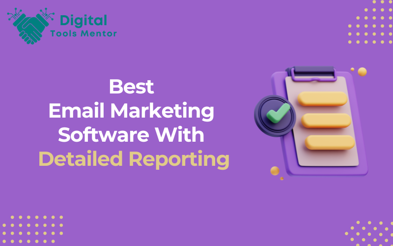 Best Email Marketing Software With Detailed Reporting