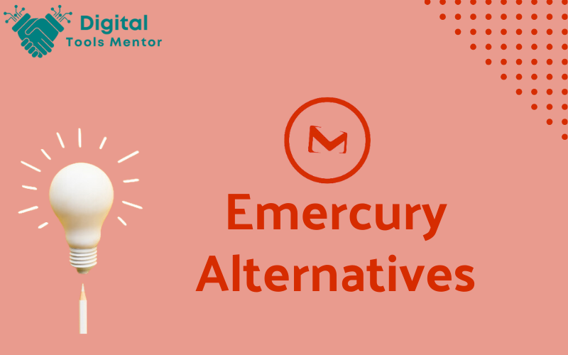 Emercury Alternatives